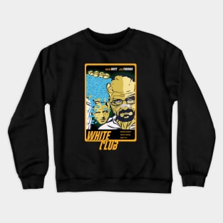 White Club | Breaking Bad | Walter White Crewneck Sweatshirt